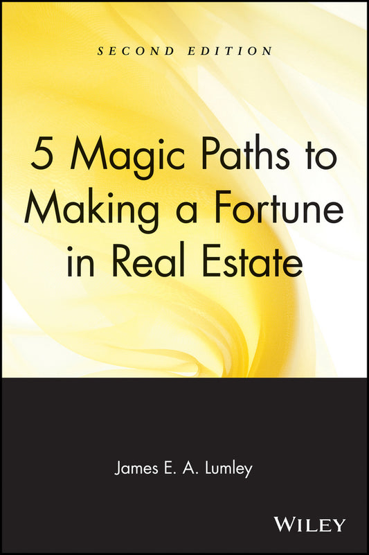 5 Magic Paths to Making a Fortune in Real Estate (Paperback / softback) 9780471548256