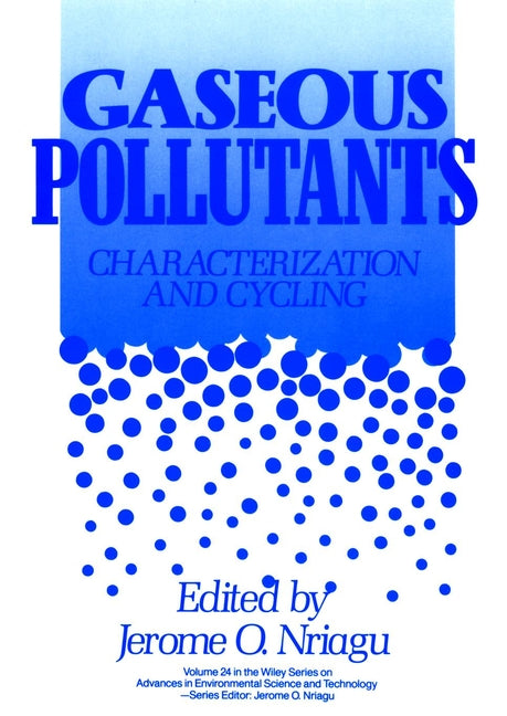 Gaseous Pollutants; Characterization and Cycling (Hardback) 9780471548980