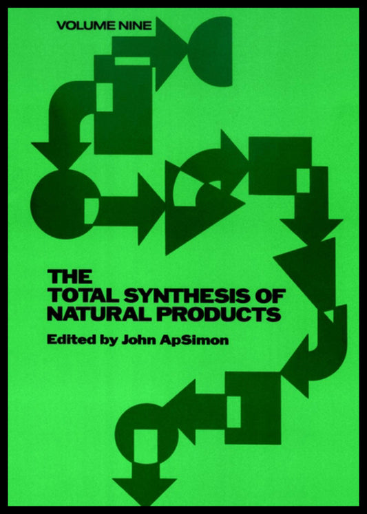 The Total Synthesis of Natural Products, Volume 9 (Hardback) 9780471551898