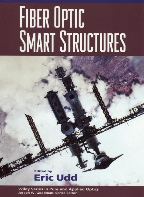 Fiber Optic Smart Structures (Hardback) 9780471554486