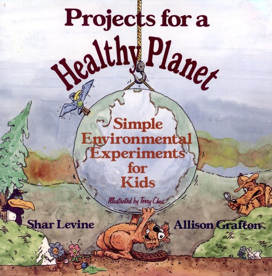 Projects for a Healthy Planet; Simple Environmental Experiments for Kids (Paperback / softback) 9780471554844