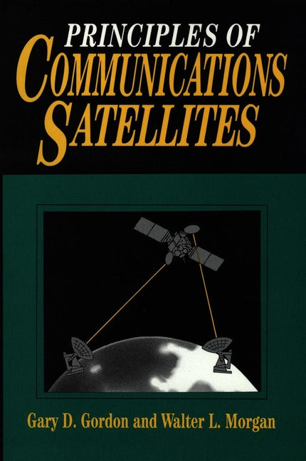 Principles of Communications Satellites (Hardback) 9780471557968