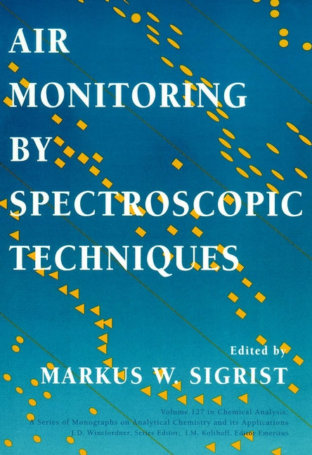 Air Monitoring by Spectroscopic Techniques (Hardback) 9780471558750