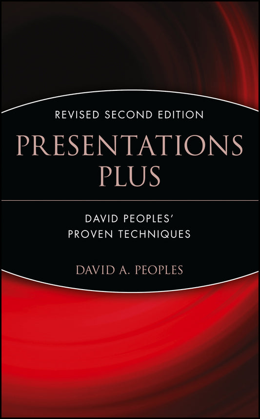 Presentations Plus; David Peoples' Proven Techniques (Hardback) 9780471559269