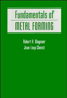 Fundamentals of Metal Forming (Paperback / softback) 9780471570042