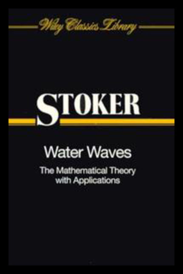 Water Waves; The Mathematical Theory with Applications (Paperback / softback) 9780471570349