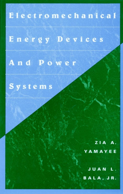 Electromechanical Energy Devices and Power Systems (Paperback / softback) 9780471572176