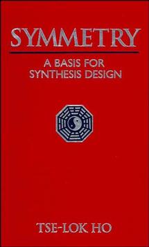 Symmetry; A Basis for Synthesis Design (Hardback) 9780471573760