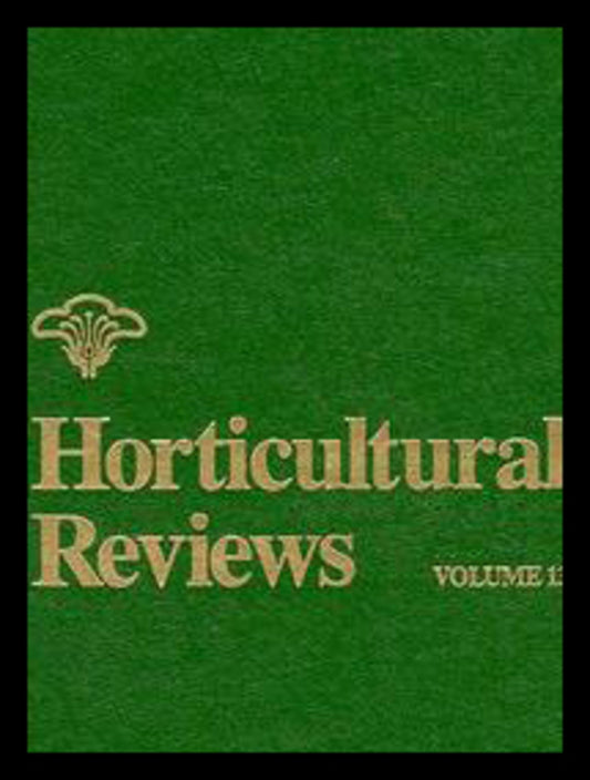Horticultural Reviews, Volume 13 (Hardback) 9780471574996