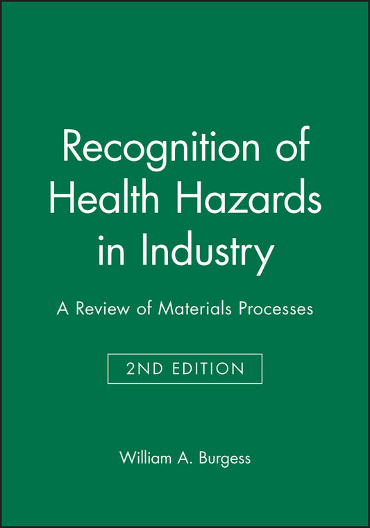Recognition of Health Hazards in Industry; A Review of Materials Processes (Hardback) 9780471577164