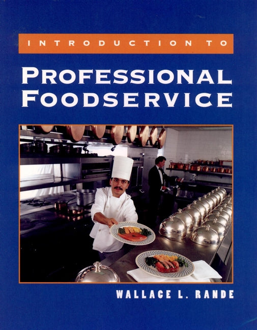 Introduction to Professional Foodservice (Hardback) 9780471577461