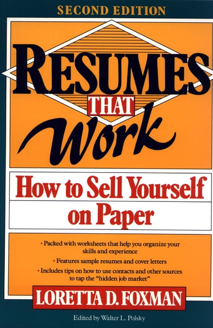 Resumes That Work; How to Sell Yourself on Paper (Paperback / softback) 9780471577478