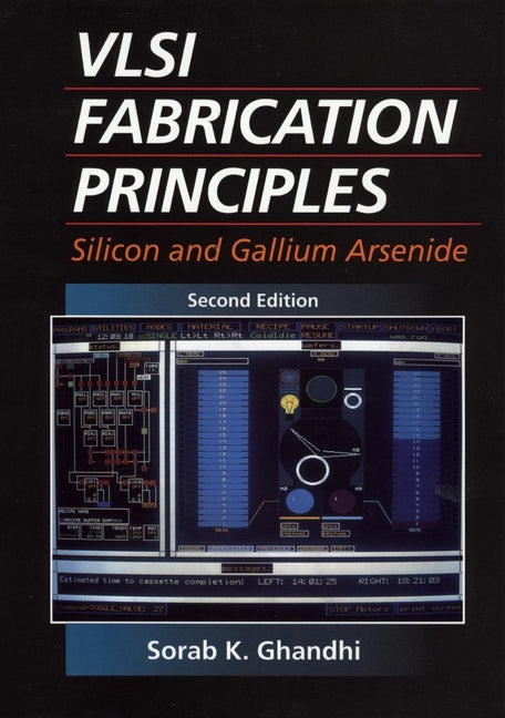 VLSI Fabrication Principles; Silicon and Gallium Arsenide (Hardback) 9780471580058