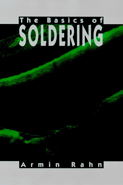 The Basics of Soldering (Hardback) 9780471584711