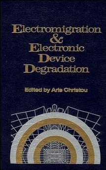 Electromigration and Electronic Device Degradation (Hardback) 9780471584896