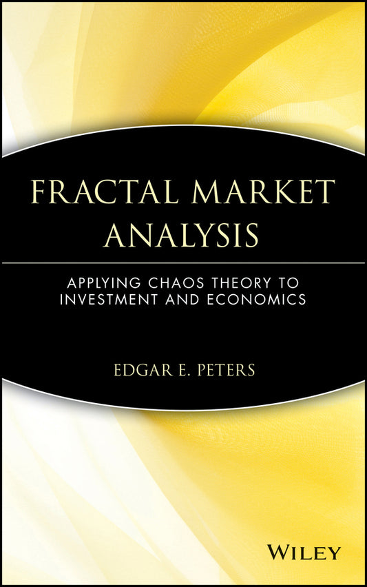 Fractal Market Analysis; Applying Chaos Theory to Investment and Economics (Hardback) 9780471585244