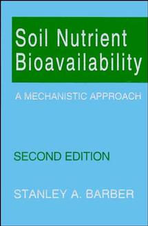 Soil Nutrient Bioavailability; A Mechanistic Approach (Hardback) 9780471587477