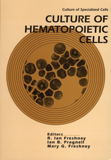 Culture of Hematopoietic Cells (Paperback / softback) 9780471588306