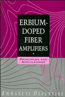 Erbium-Doped Fiber Amplifiers; Principles and Applications (Hardback) 9780471589778