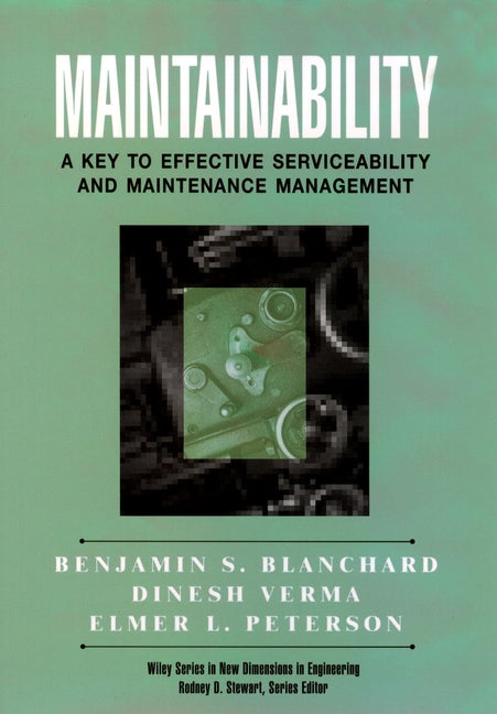 Maintainability; A Key to Effective Serviceability and Maintenance Management (Hardback) 9780471591320