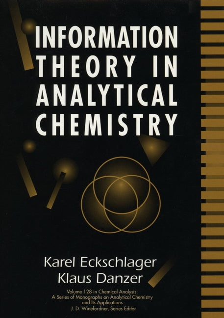 Information Theory in Analytical Chemistry (Hardback) 9780471595076