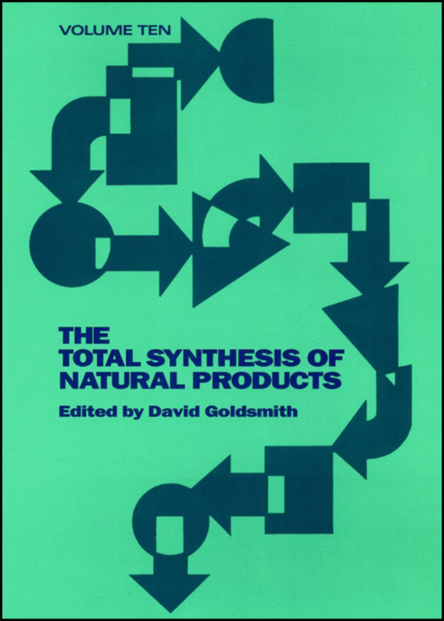 The Total Synthesis of Natural Products, Volume 10, Part A; Acyclic and Monocyclic Sesquiterpenes (Hardback) 9780471596790