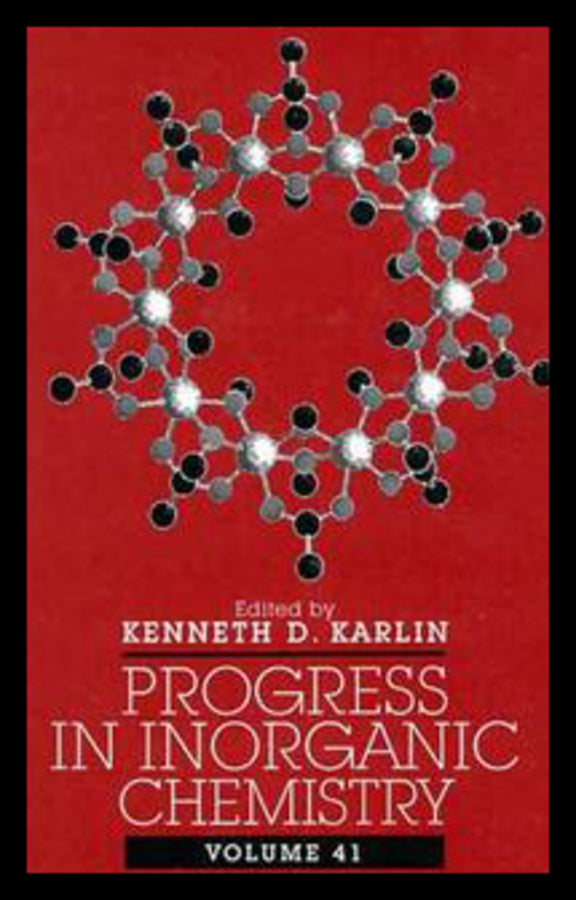 Progress in Inorganic Chemistry, Volume 41 (Hardback) 9780471596998