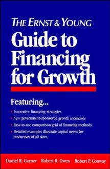 The Ernst & Young Guide to Financing for Growth (Paperback / softback) 9780471599036