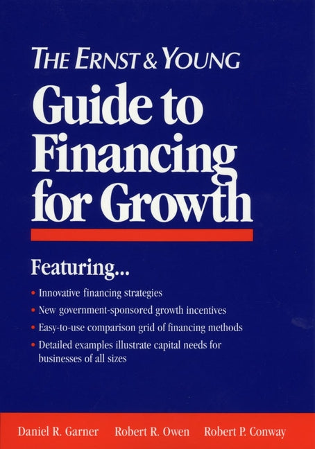 The Ernst & Young Guide to Financing for Growth (Hardback) 9780471599043