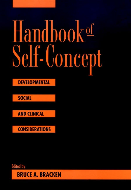 Handbook of Self-Concept; Developmental, Social, and Clinical Considerations (Hardback) 9780471599395