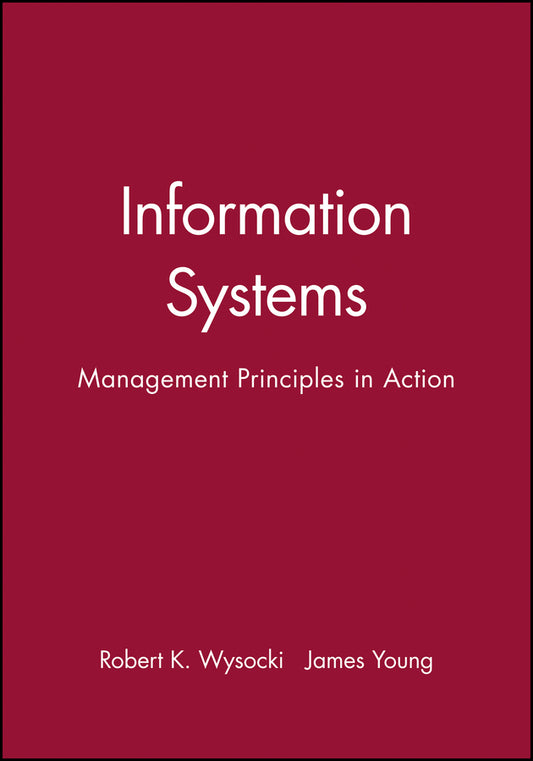 Information Systems; Management Principles in Action (Paperback / softback) 9780471603023