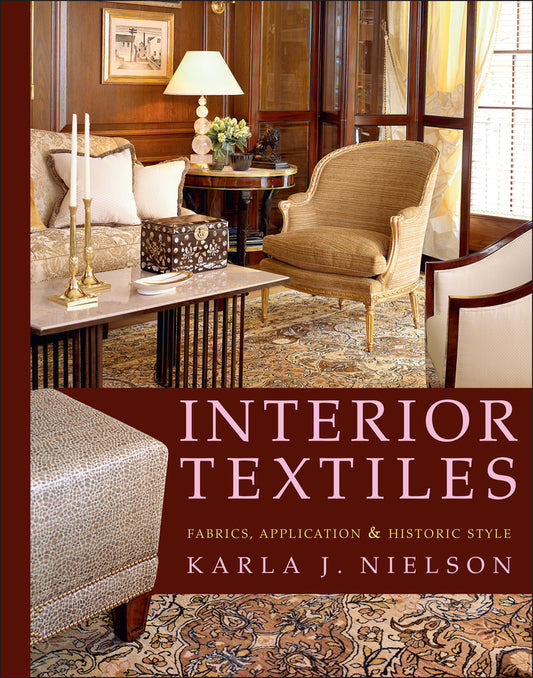 Interior Textiles; Fabrics, Application, and Historic Style (Hardback) 9780471606406