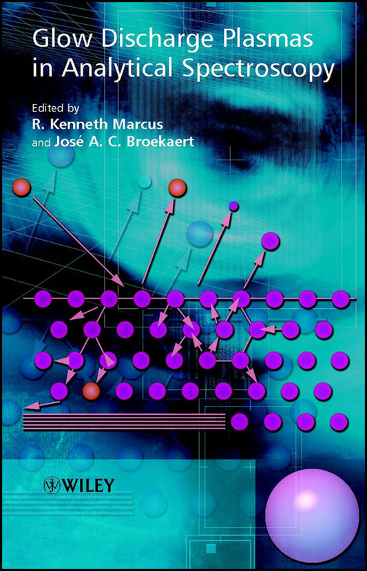 Glow Discharge Plasmas in Analytical Spectroscopy (Hardback) 9780471606994