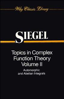 Topics in Complex Function Theory, Volume 2; Automorphic Functions and Abelian Integrals (Paperback / softback) 9780471608431