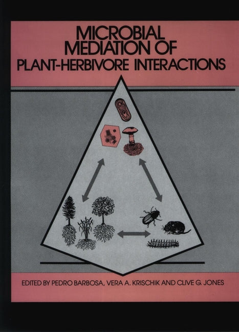 Microbial Mediation of Plant-Herbivore Interactions (Hardback) 9780471613244