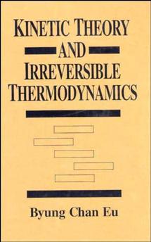 Kinetic Theory and Irreversible Thermodynamics (Hardback) 9780471615248