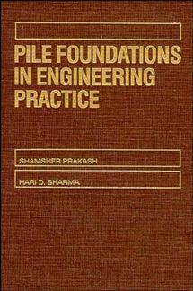 Pile Foundations in Engineering Practice (Hardback) 9780471616535