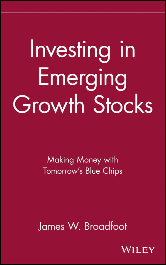 Investing in Emerging Growth Stocks; Making Money with Tomorrow's Blue Chips (Hardback) 9780471618447