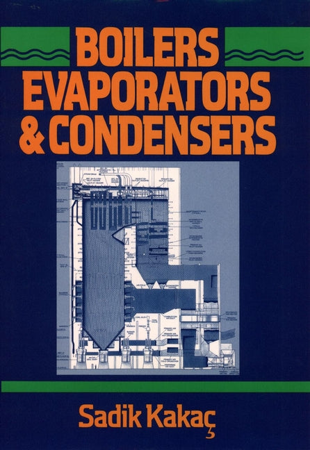 Boilers, Evaporators, and Condensers (Hardback) 9780471621706