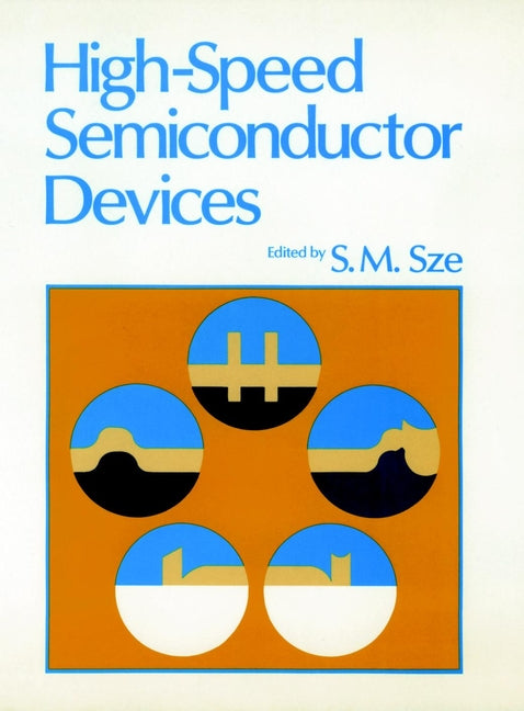 High-Speed Semiconductor Devices (Hardback) 9780471623076
