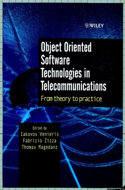 Object Oriented Software Technologies in Telecommunications; From Theory to Practice (Hardback) 9780471623793