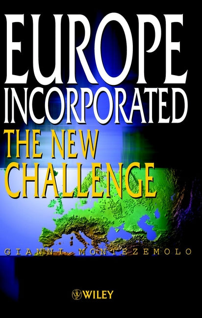 Europe Incorporated; The New Challenge (Hardback) 9780471623885
