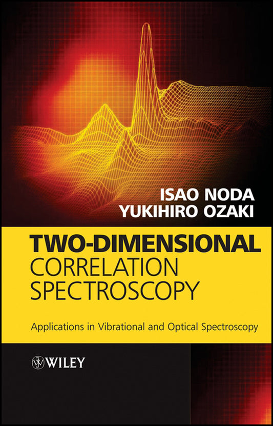 Two-Dimensional Correlation Spectroscopy; Applications in Vibrational and Optical Spectroscopy (Hardback) 9780471623915
