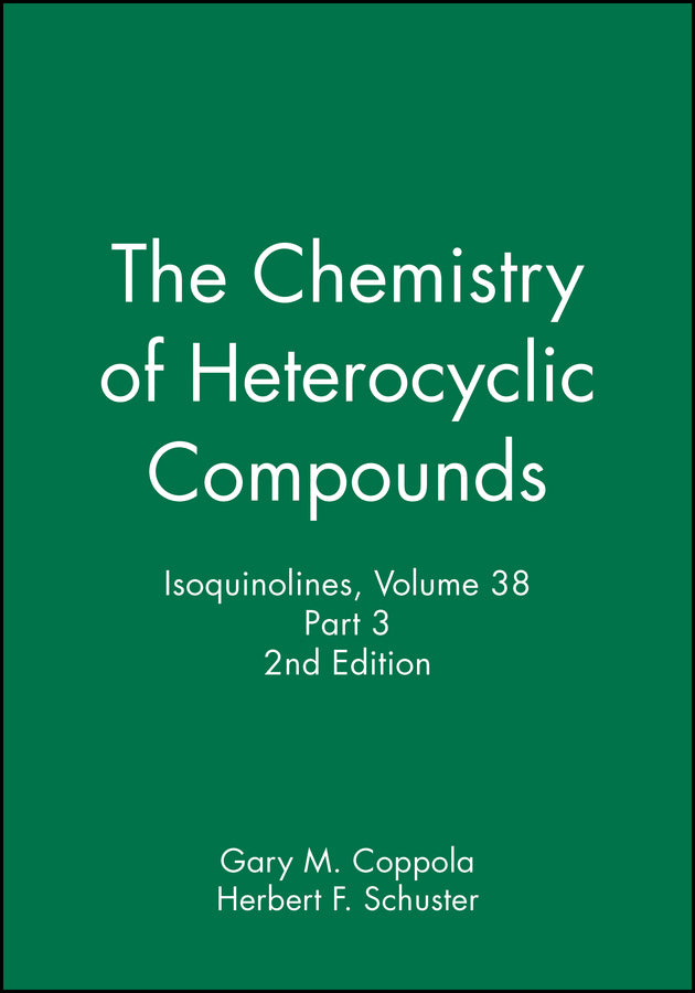Isoquinolines, Volume 38, Part 3 (Hardback) 9780471628552