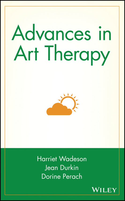 Advances in Art Therapy (Hardback) 9780471628941