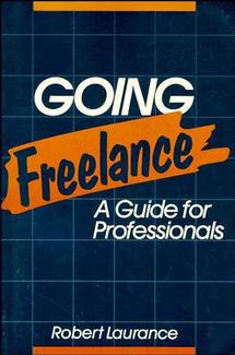 Going Freelance; A Guide for Professionals (Paperback / softback) 9780471632559