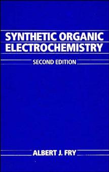 Synthetic Organic Electrochemistry (Hardback) 9780471633969