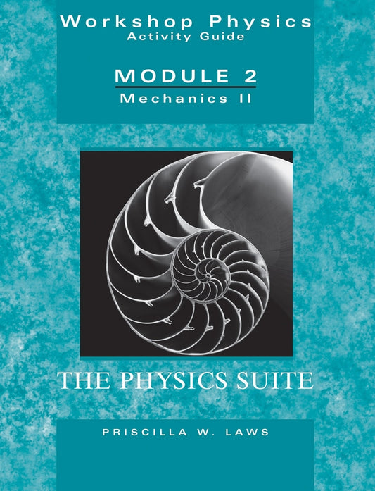 The Physics Suite: Workshop Physics Activity Guide, Module 2; Mechanics II (Paperback / softback) 9780471641551