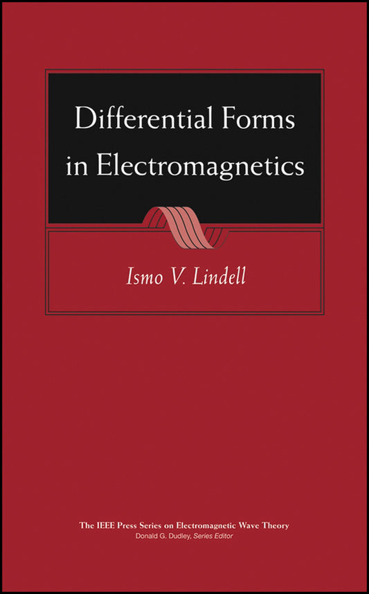 Differential Forms in Electromagnetics (Hardback) 9780471648017