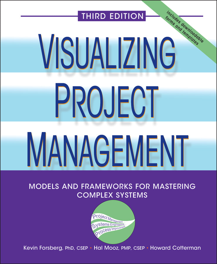 Visualizing Project Management; Models and Frameworks for Mastering Complex Systems (Hardback) 9780471648482